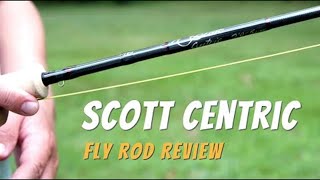 Scott Centric Fly Rod Review Is it Too Expensive [upl. by Anelrad]