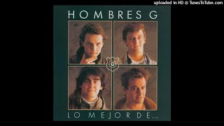 Hombres G  Devuélveme a mi chica Remasterizado 2021 Audio [upl. by Tiphany]