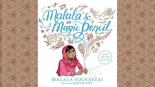 Malalas Magic Pencil by Malala Yousafzai  Childrens Book Read Aloud [upl. by Nakah]