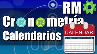 Cronometría  Calendarios  Ejercicios Resueltos [upl. by Ayiram542]