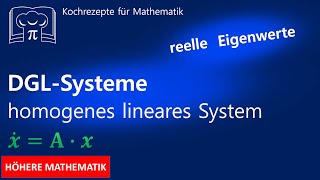 Differentialgleichungssystem mit reelle Eigenwerte DGL System [upl. by Nrehtak]