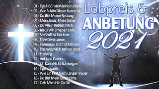 Wunderschön Lobpreislieder Deutsch 2020  Beste Lobpreis und Anbetungslieder  Christliche Lieder [upl. by Enileoj]