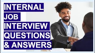 INTERNAL JOB Interview Questions amp Answers TIPS amp Sample ANSWERS [upl. by Auqenet]