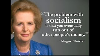 Margaret Thatcher The problem with socialism is that you eventually run out of other peoples money [upl. by Lovel]