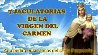 Las 7 Jaculatorias de la Virgen del Carmen [upl. by Arahc]