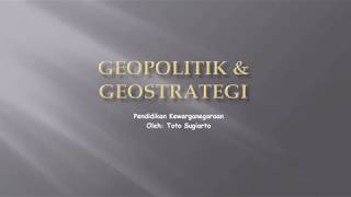 Kewarganegaraan Geopolitik dan Geostrategi [upl. by Shaefer]