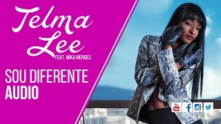 Telma Lee  Sou Diferente feat Mika Mendes Official Audio [upl. by Naik]