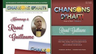 Raoul Guillaume et Chansons dHaiti [upl. by Aham]