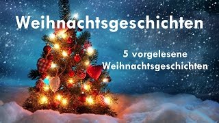 5 Weihnachtsgeschichten zum Hören ► WEIHNACHTSSPEZIAL ◄ 3 Advent [upl. by Nylassej615]