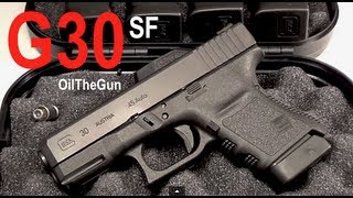 GLOCK 30SF  Review [upl. by Cahra]