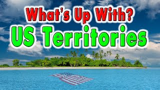 Whats Up With The 14 US Territories [upl. by Eirrem846]