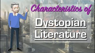 ESL  Dystopian Literature Characteristics [upl. by Luci99]