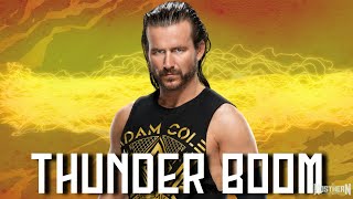 WWE Adam Cole  quotThunder Boomquot V2 [upl. by Haimirej647]