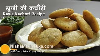 Sooji Kachori Recipe  Rawa Kachori  Semolina Kachori [upl. by Ahsikin]