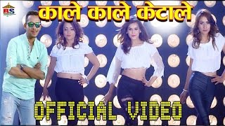 KALE KALE  काले काले केटाले  Official Video [upl. by Terzas555]