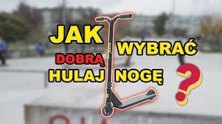 Jak wybrać DOBRĄ hulajnogę [upl. by Oshinski]