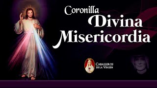 🕯️Coronilla a la Divina Misericordia con los Caballeros de la Virgen✅ [upl. by Retswerb198]