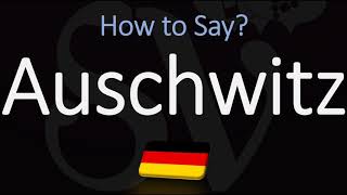 How to Pronounce Auschwitz CORRECTLY Meaning amp Pronunciation [upl. by Dirrej]