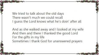 Garth Brooks  Unanswered Prayers Lyrics [upl. by Whitney]