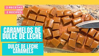 CARAMELOS de DULCE DE LECHE 2 recetas [upl. by Eilsew887]