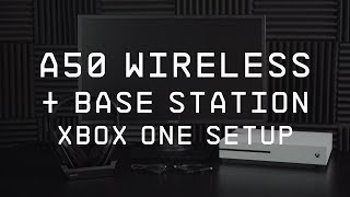 A50 Wireless  Base Station  XB1 Setup Guide [upl. by Annaed]