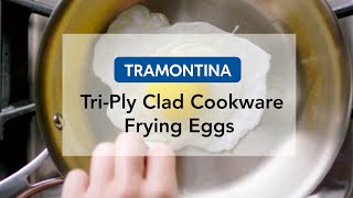 Tramontina TriPly Clad Cookware  Frying Eggs [upl. by Zetrom263]