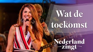 Wat de toekomst brengen moge  Nederland Zingt [upl. by Eatnoled173]