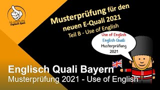 Musterprüfung neuer Englisch Quali Bayern ab SJ 20212022  Use of English Teil B QA Bayern [upl. by Efi]