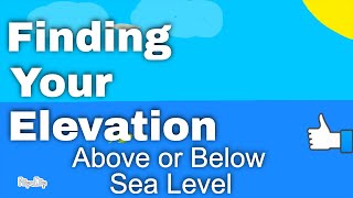 Elevation  Above and Below Sea Level Illustrative Math [upl. by Nitaf]