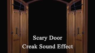 Scary Door Creak Sound Effect [upl. by Eiuqcaj]