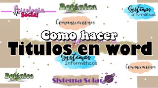 como hacer TITULOS BONITOS en WORD [upl. by Azeret659]