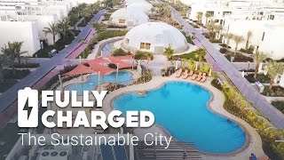 Sustainable City  Fully Charged [upl. by Naimed]