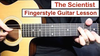 Coldplay  The Scientist  Fingerstyle Guitar Lesson Tutorial How to play Fingerstyle [upl. by Azrim]