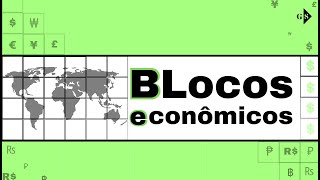 BLOCOS ECONÔMICOS [upl. by Ednew95]