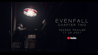 Evenfall Chapter Two  Official Trailer [upl. by Aramoj593]