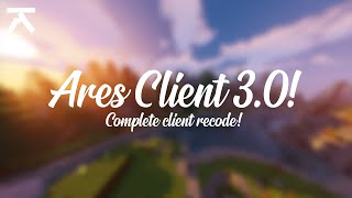 Ares Client Ares 30 Complete Recode [upl. by Aicertal46]