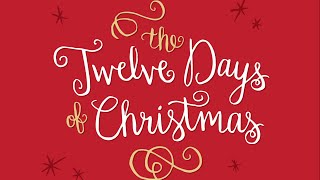 The Twelve Days of Christmas with lyrics [upl. by Okimuk]