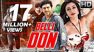 Belli Don Full Movie Dubbed In Hindi  Shivarajkumar Kriti Kharbanda [upl. by Soilissav]