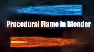 How to Make a Procedural Flame in Blender 283 [upl. by Miharba]