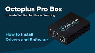 Octoplus Pro Box  How to Install Drivers and Software [upl. by Bergerac]