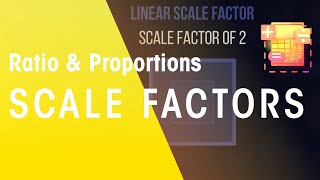 Scale Factors  Ratio amp Proportions  Maths  FuseSchool [upl. by Nimajnab]