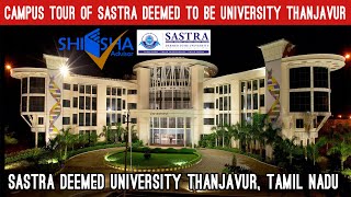 SASTRA University Thanjavur  Campus Tour [upl. by Cissiee]