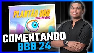 Comentando BBB24  Episódio [upl. by Gurl]