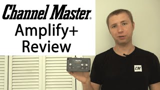 Channel Master Amplify Adjustable Preamplifier Review CM7778HD [upl. by Fredericka86]