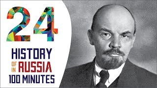 October Revolution  History of Russia in 100 Minutes Part 24 of 36 [upl. by Sherborne]