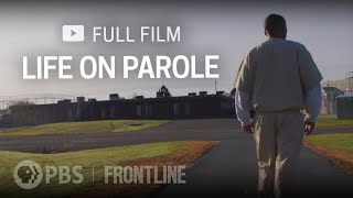 Life on Parole full documentary  FRONTLINE [upl. by Caneghem]