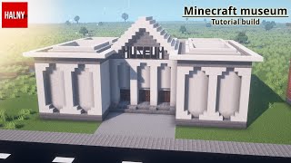 Minecraft museum build tutorial Part 1 [upl. by Ydurt]