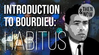 Introduction to Bourdieu Habitus [upl. by Fabrianne253]