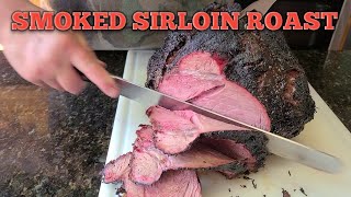 Smoked Sirloin Roast [upl. by Oitaroh]