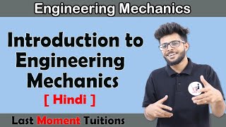 Introduction to Engineering Mechanics  Engineering Mechanics in Hindi [upl. by Fauver981]